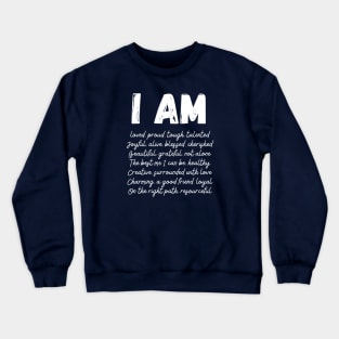 I AM (Affirmations) Crewneck Sweatshirt